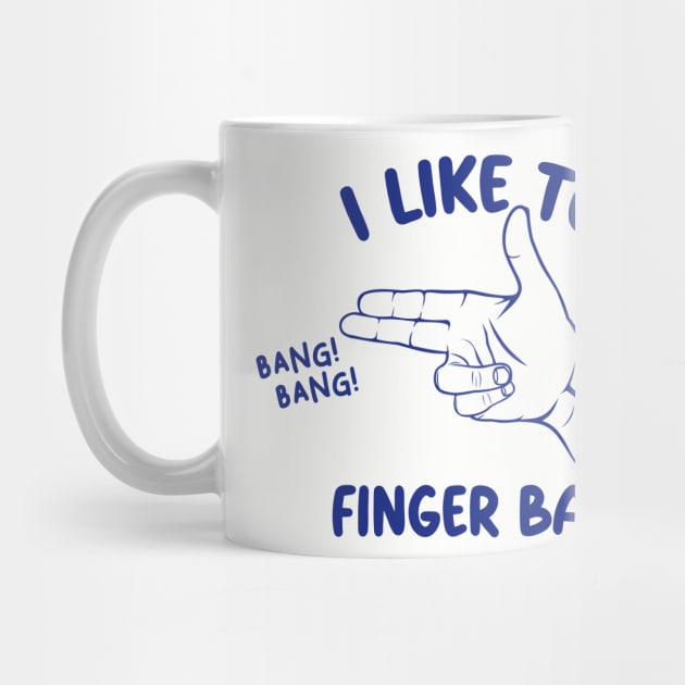 FINGER BANG by toddgoldmanart